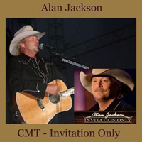 Alan Jackson - CMT Invitation Only